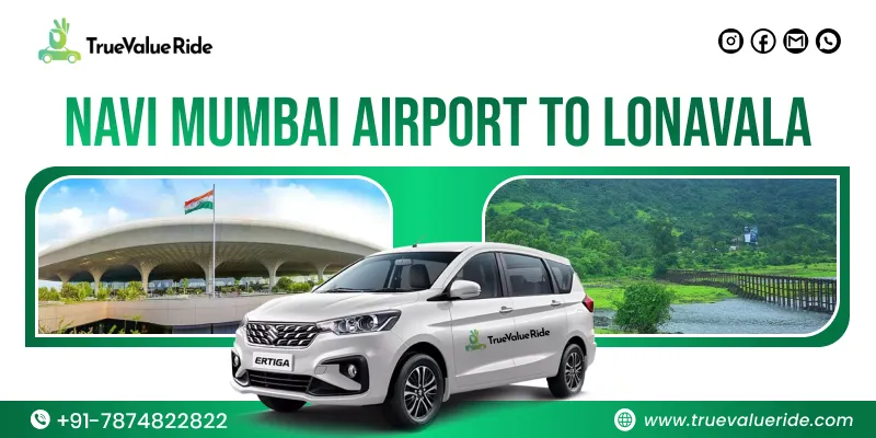 Navi Mumbai Airport To Lonavala Cab Service