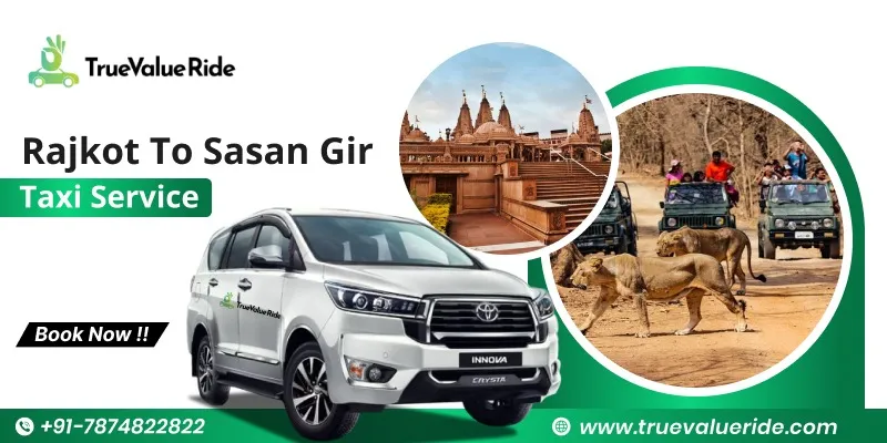 Rajkot To Sasan Gir Taxi Service