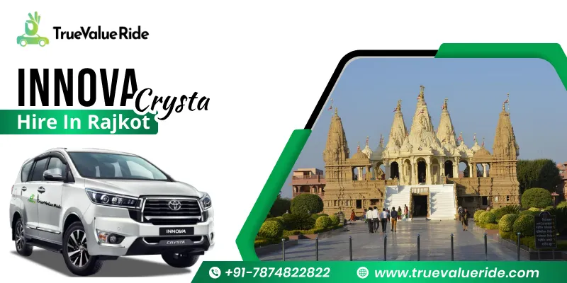 True Value Ride - Innova Crysta Hire In Rajkot